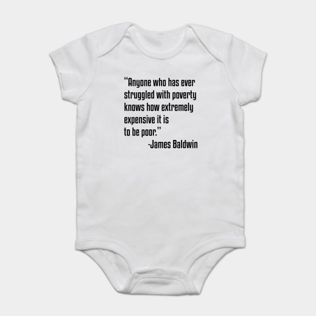 Anyone who has ever struggled | James Baldwin | African American | Black Lives Baby Bodysuit by UrbanLifeApparel